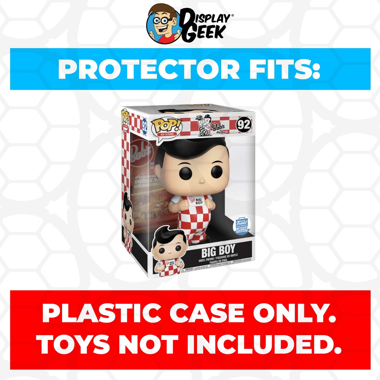 Pop Protector for 10 inch Big Boy #92 Jumbo Funko Pop