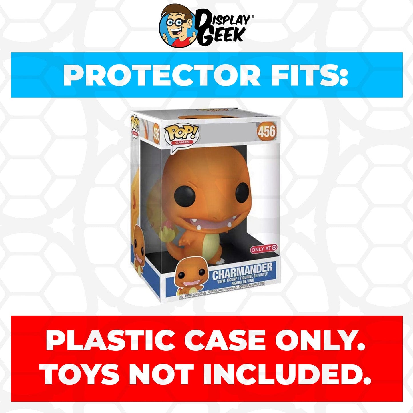 Pop Protector for 10 inch Charmander #456 Jumbo Funko Pop