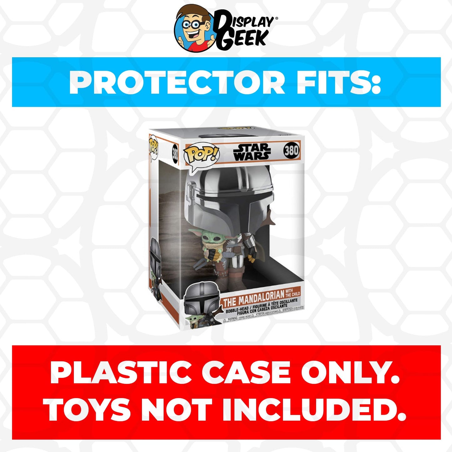 Pop Protector for 10 inch The Mandalorian with The Child #380 Jumbo Funko Pop
