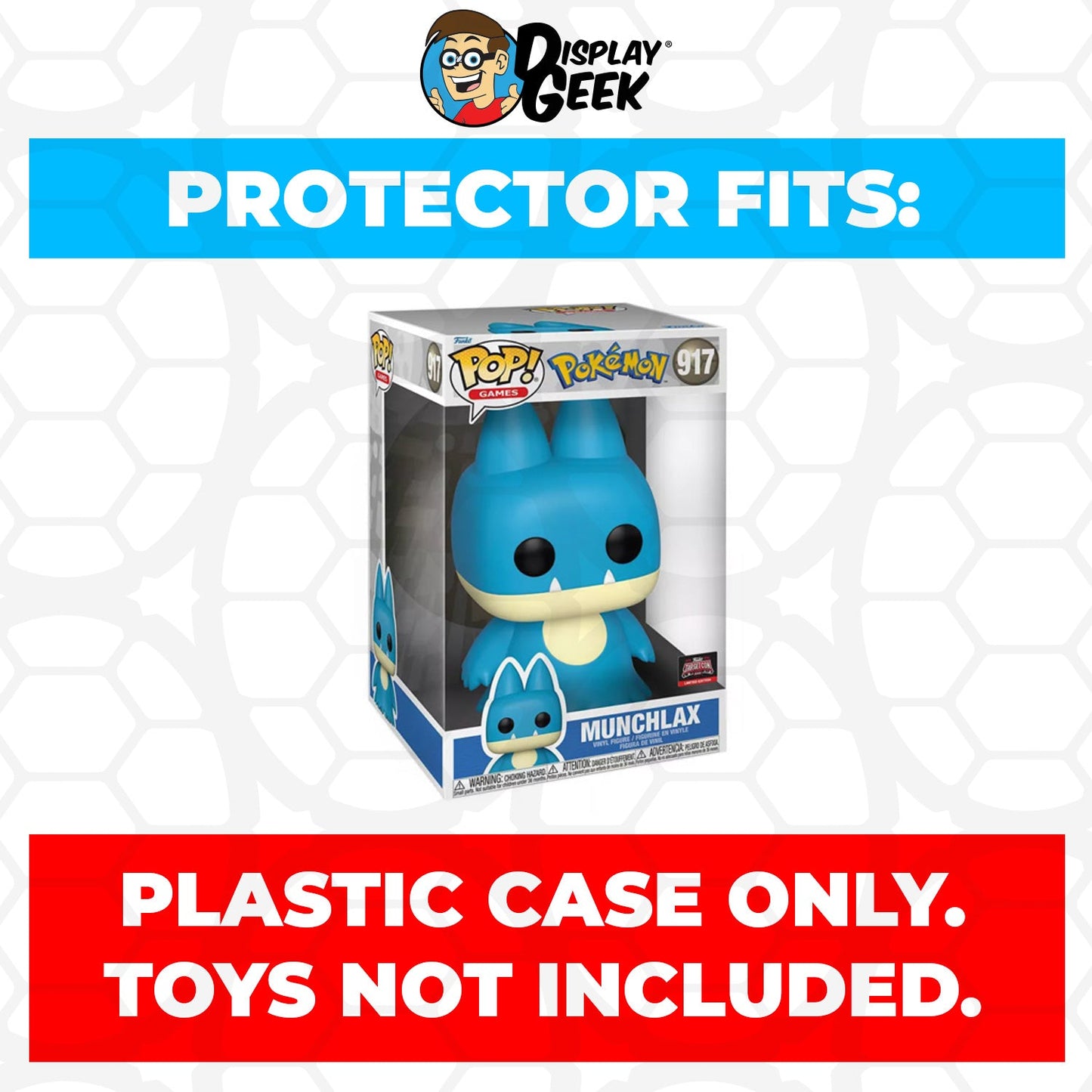 Pop Protector for 10 inch Munchlax #917 Jumbo Funko Pop