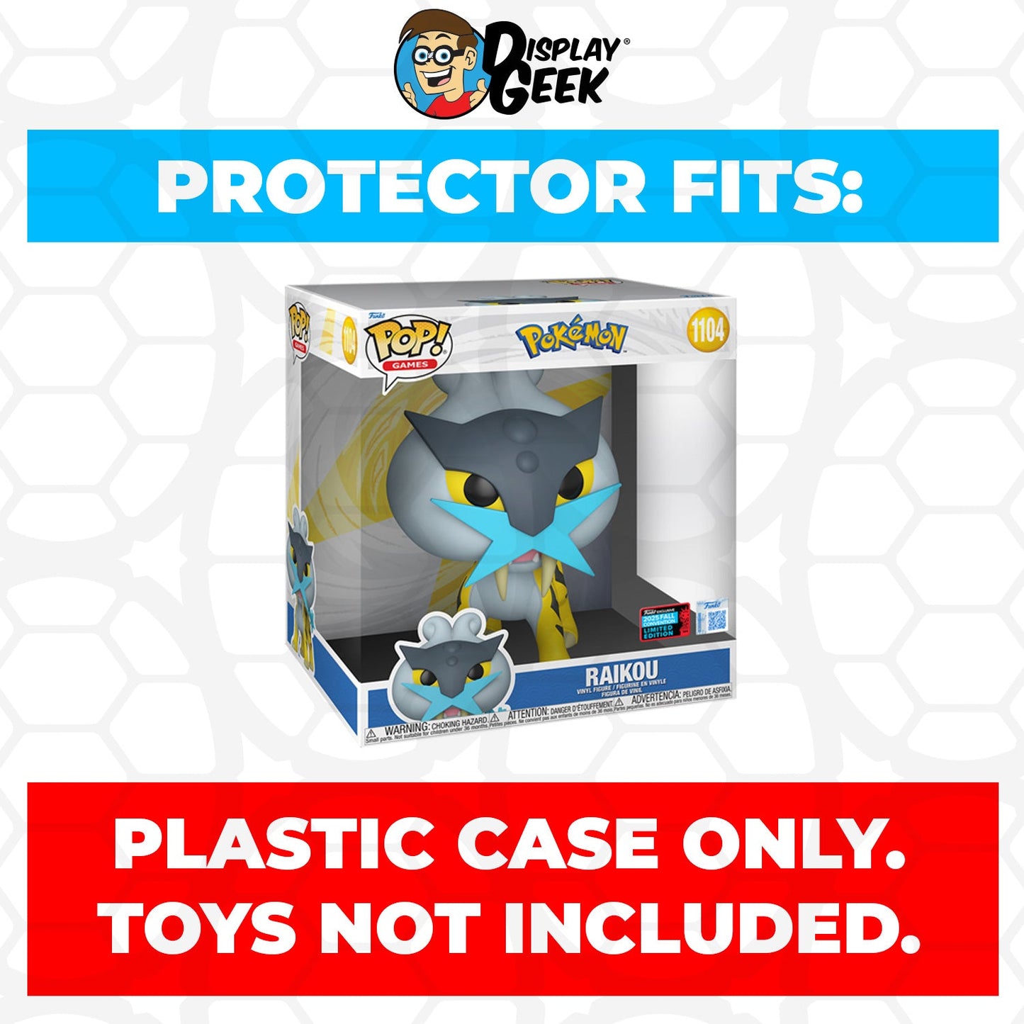 Pop Protector for 10 inch Raikou NYCC #1104 Jumbo Funko Pop