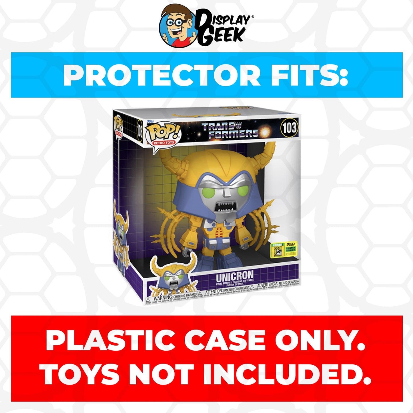 Pop Protector for 10 inch Unicron SDCC #103 Jumbo Funko Pop