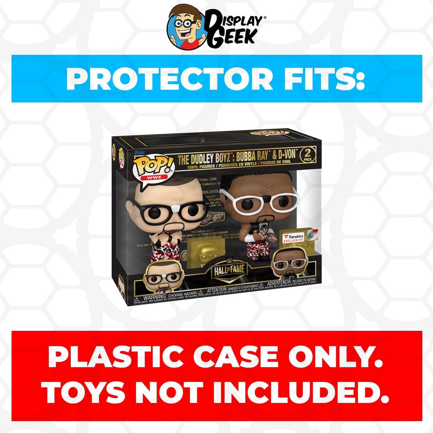 Pop Protector for 2 Pack The Dudley Boyz Bubba Ray & D-Von Funko Pop