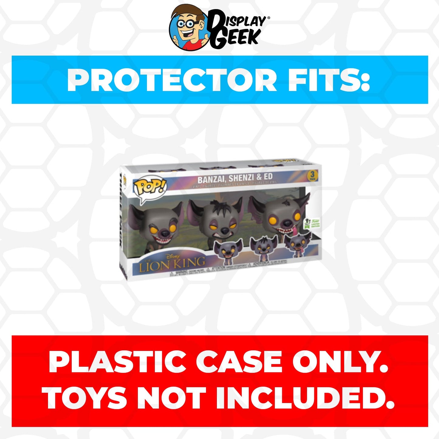 Pop Protector for 3 Pack Banzai, Shenzi & Ed Hyena ECCC Funko Pop