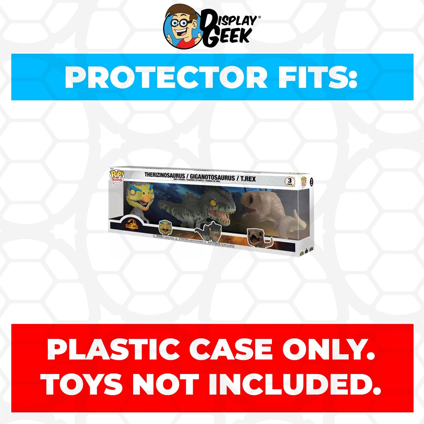 Pop Protector for 3 Pack Therizinosaurus & Giganotosaurus & T.Rex Funko Pop
