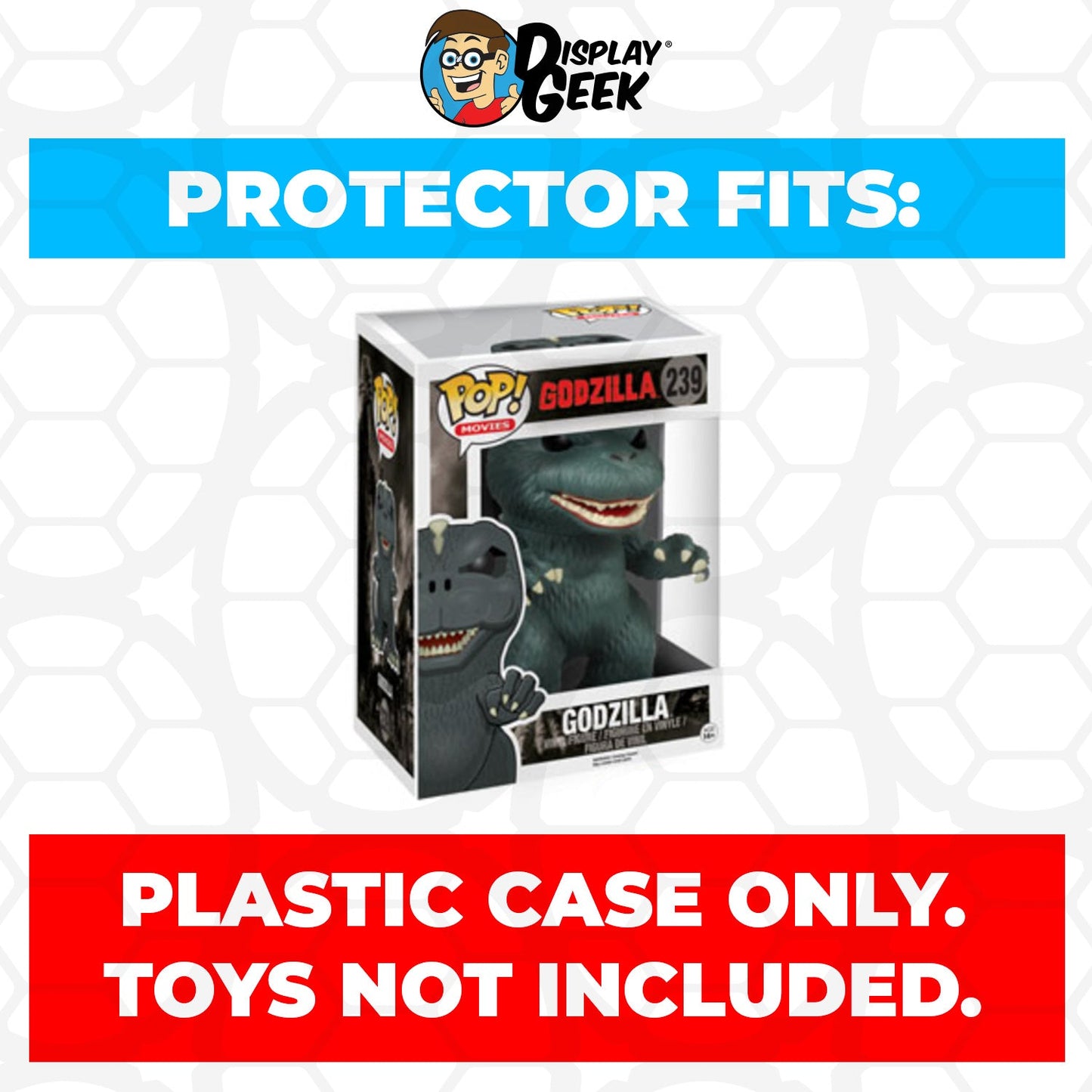 Pop Protector for 6 inch Godzilla #239 Super Funko Pop