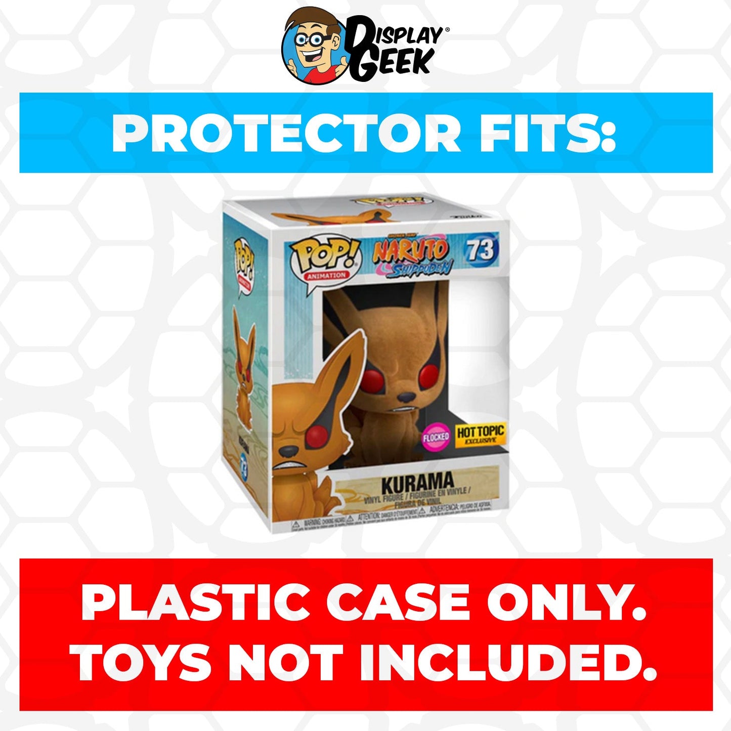 Pop Protector for 6 inch Kurama Flocked #73 Super Funko Pop