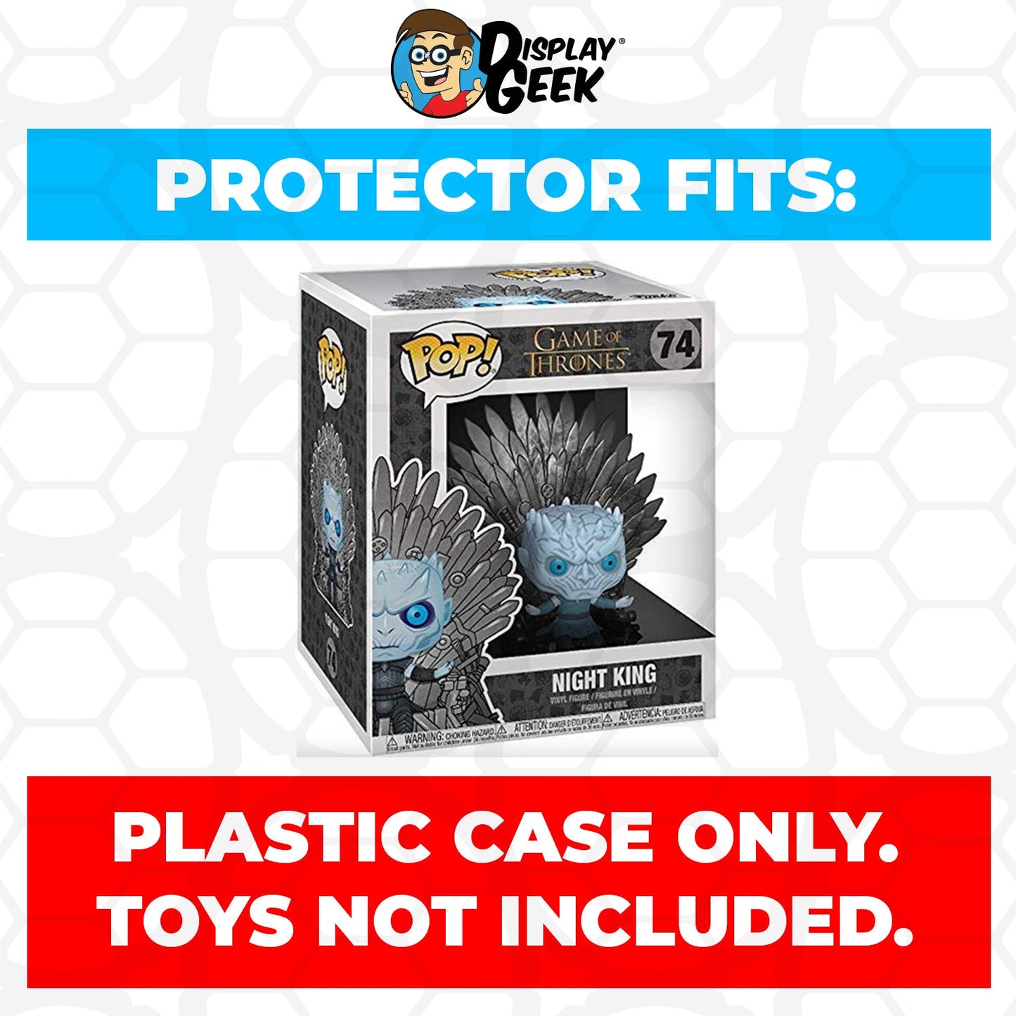 Pop Protector for 6 inch Night King Iron Throne #74 Super Funko Pop
