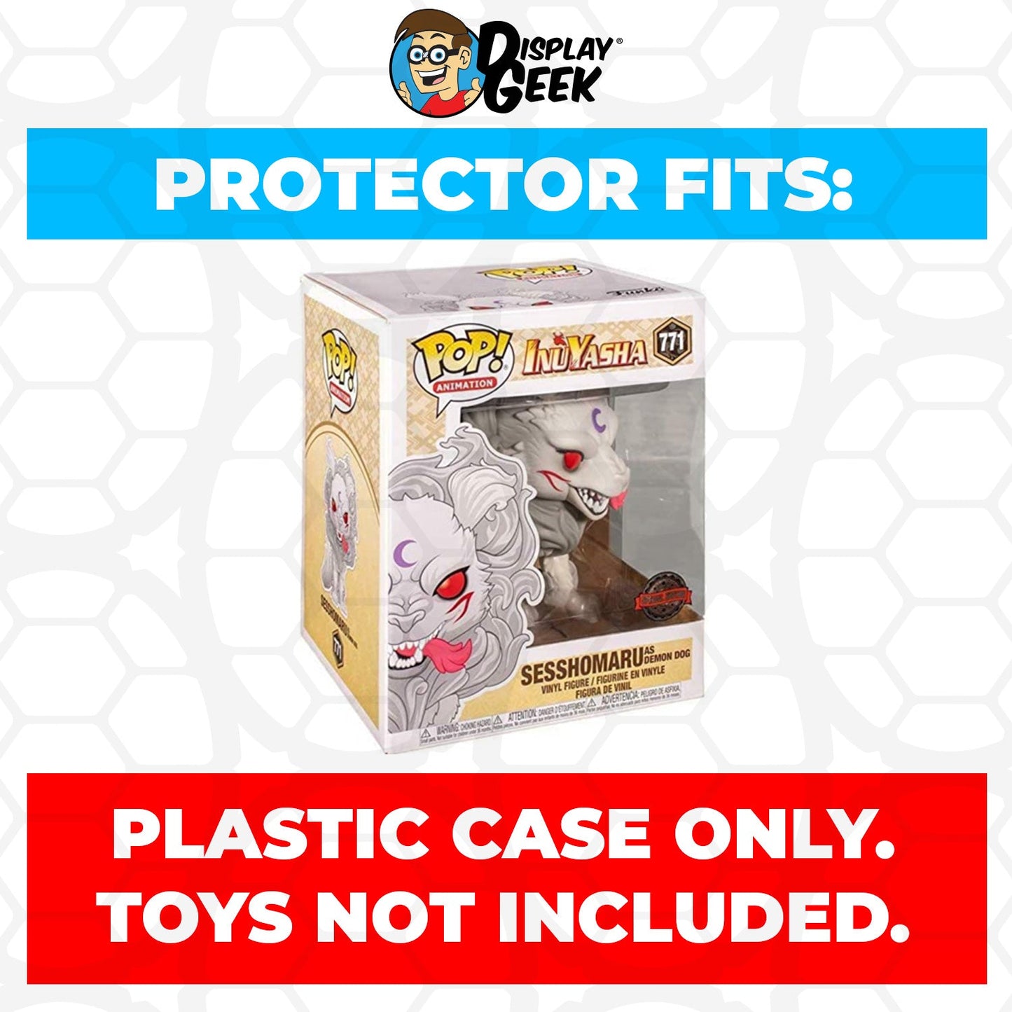 Pop Protector for 6 inch Sesshomaru as Demon Dog #771 Super Funko Pop