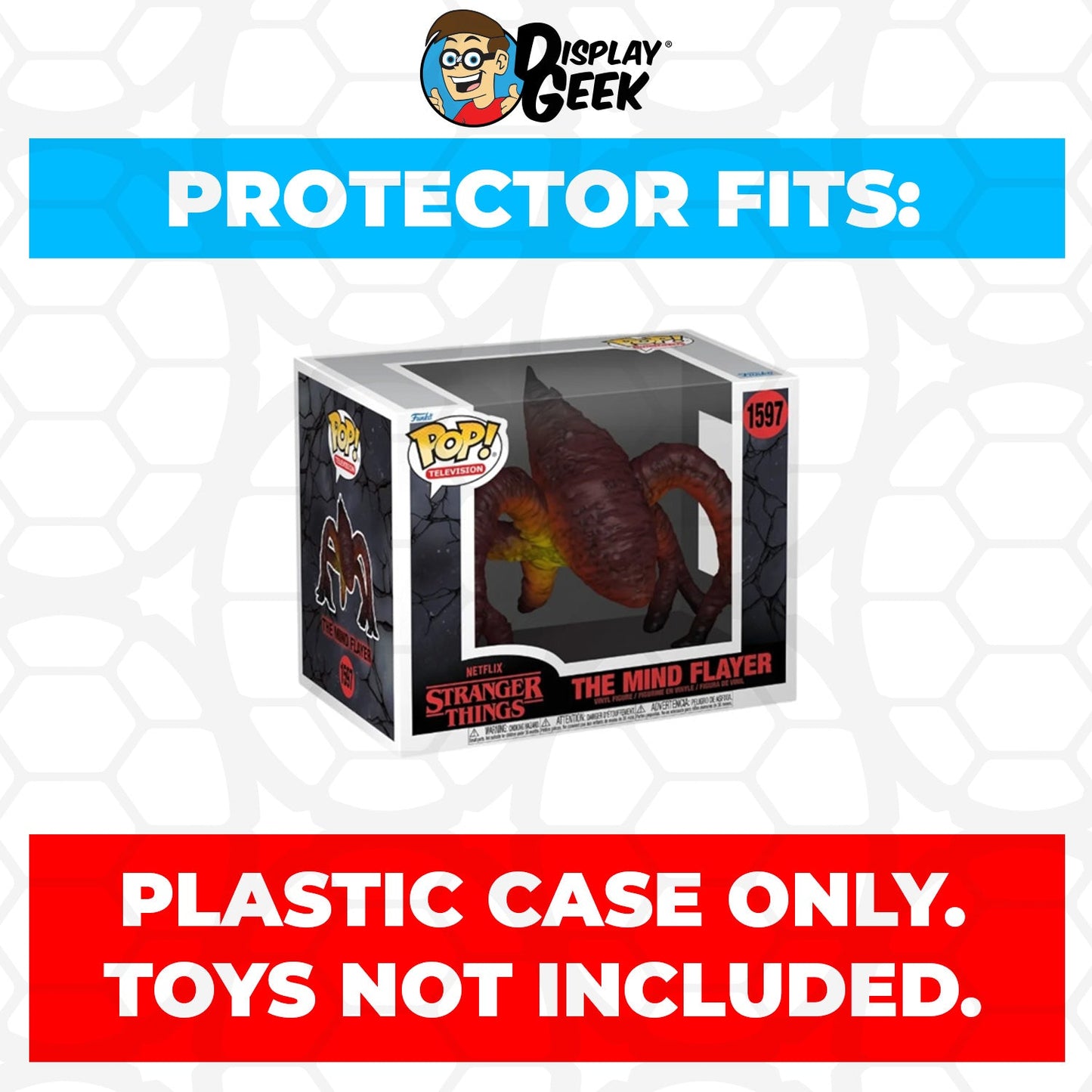 Pop Protector for 6 inch The Mind Flayer #1597 Super Funko Pop