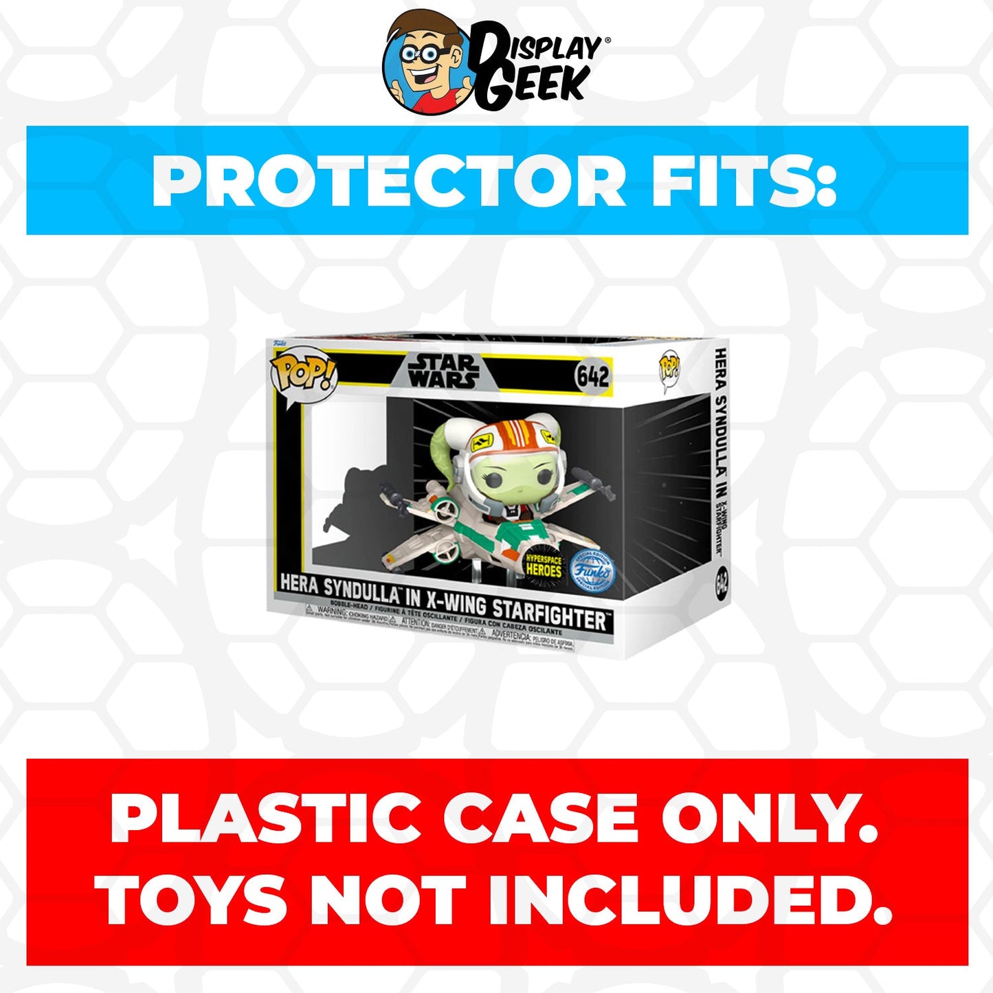 Pop Protector for Hera Syndulla in X-Wing Starfighter #642 Funko Pop Rides